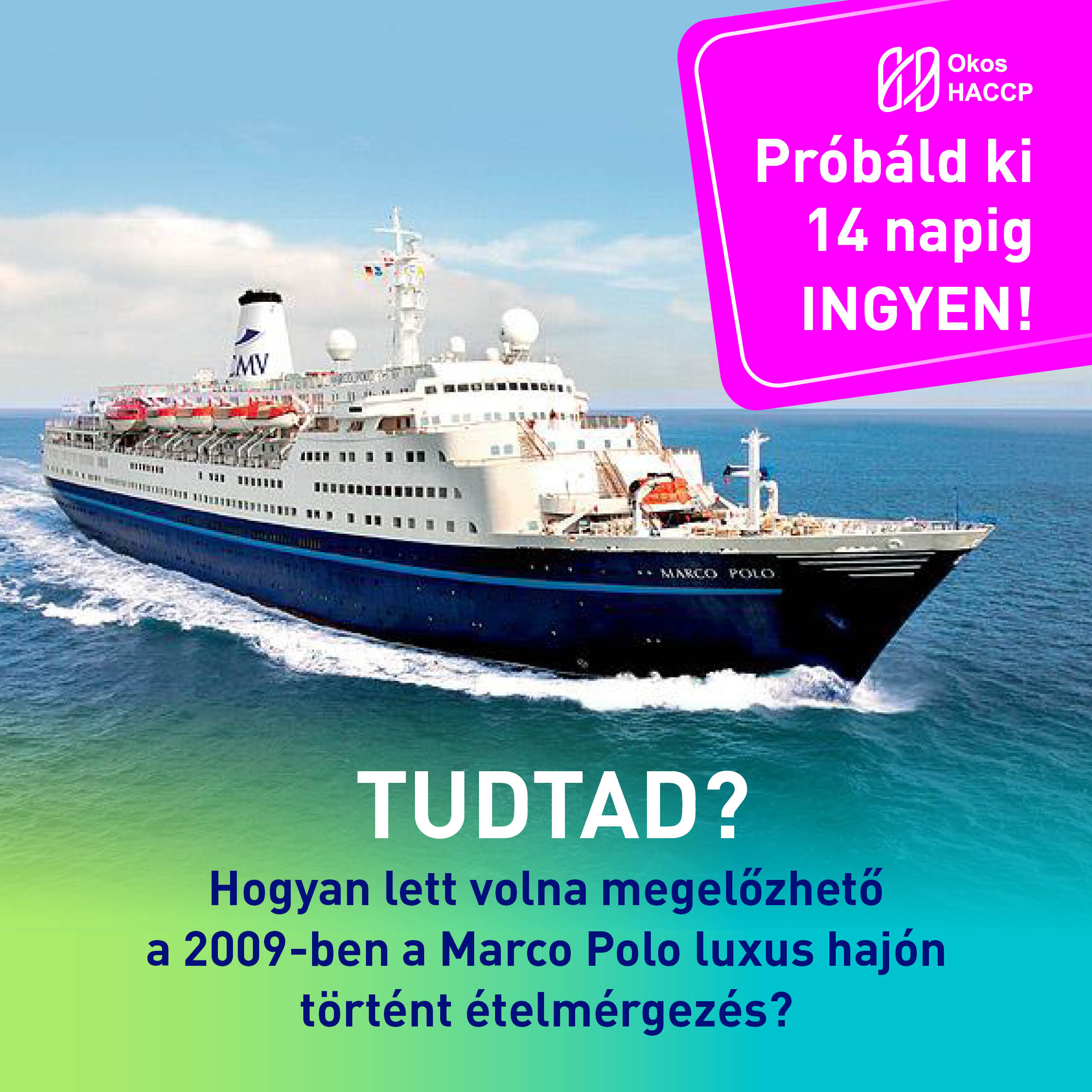 DID YOU KNOW? How could the food poisoning on the Marco Polo luxury